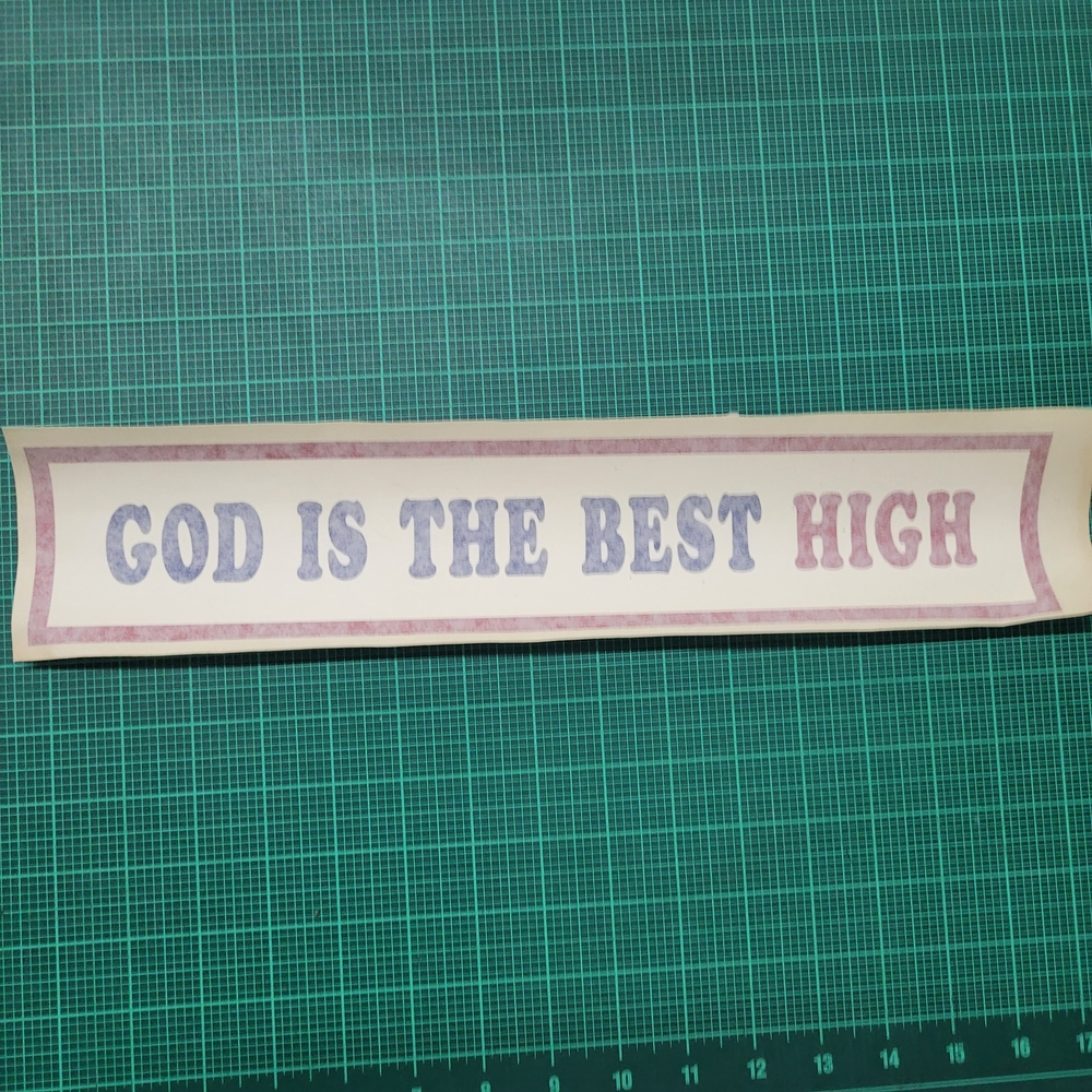 God Is The Best High - Vintage 1980's Christian Bumper Sticker Decal - Religious